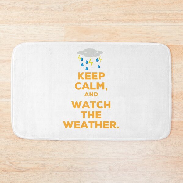 Item preview, Keep calm, and watch the weather. designed and sold by MihaiER.