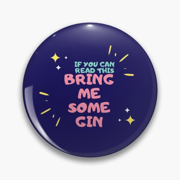 Item preview, If You Can Read This. Bring Me Some Gin. designed and sold by jpremiumdesigns.