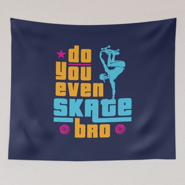 Item preview, Skateboarding Do You Even Skate Bro Skateboarder designed and sold by jaygo.