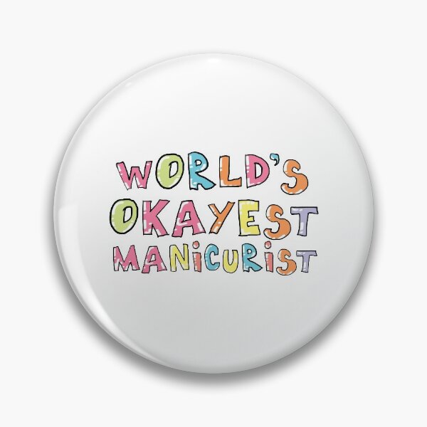 Item preview, World's Okayest Manicurist Gift Idea designed and sold by betternotes.