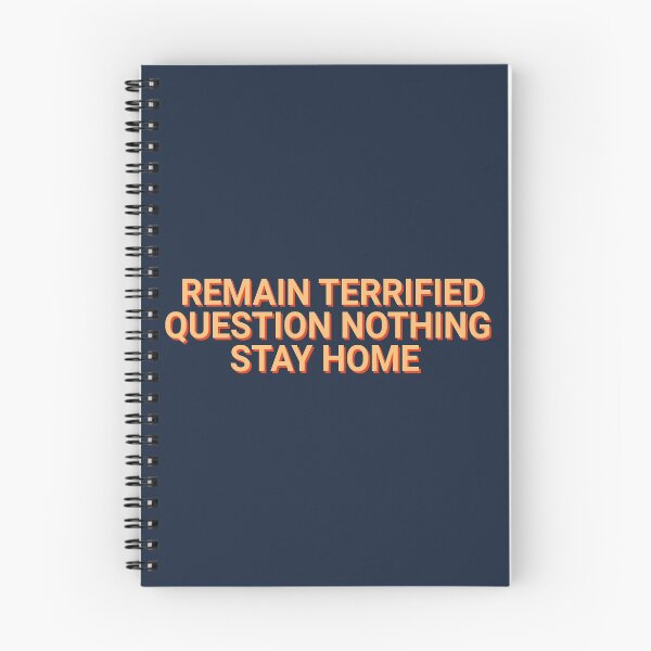 Item preview, Remain Terrified Question Nothing Stay Home Covid Pandemic designed and sold by Sour Soul.