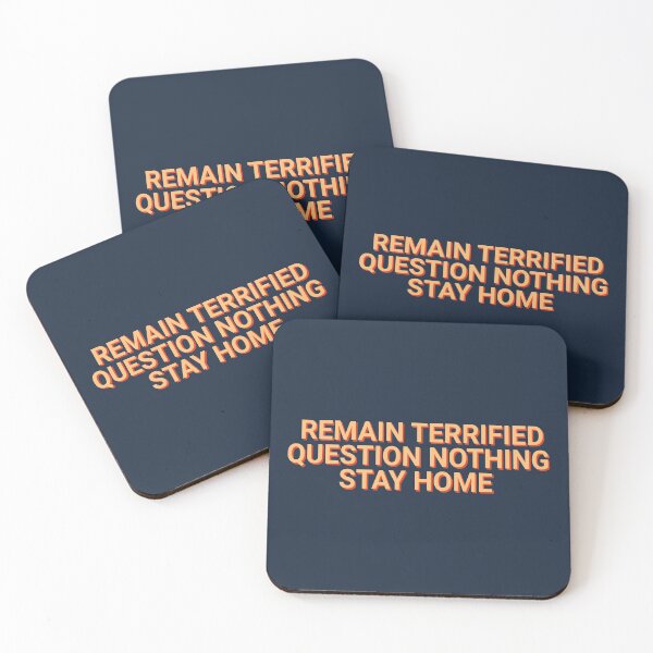 Item preview, Remain Terrified Question Nothing Stay Home Covid Pandemic designed and sold by Sour Soul.