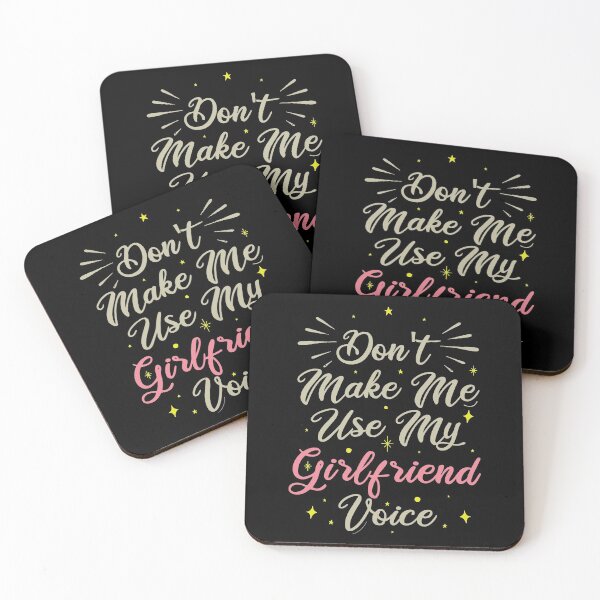 Item preview, Don't Make Me Use My Girlfriend Voice, Cute Funny Gift Ideas For Girlfriend designed and sold by awesomedraw.
