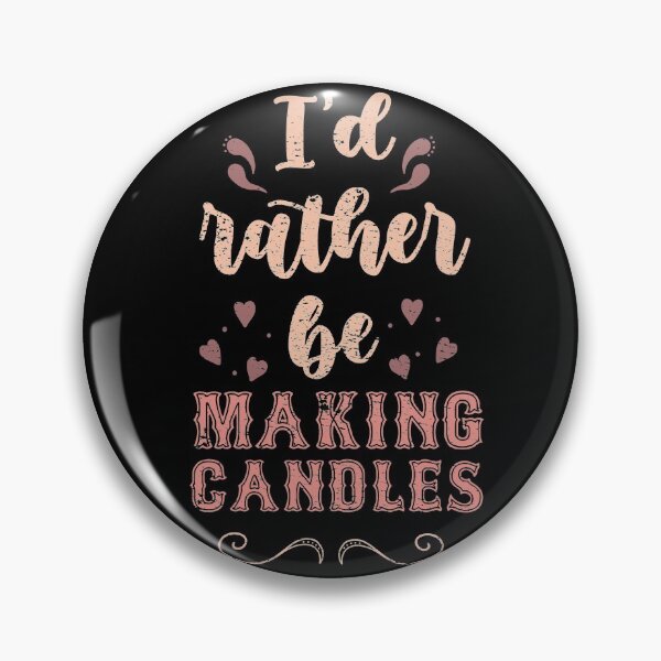 Item preview, I’d Rather Be Making Candles Gift For Candle Makers designed and sold by JokeGysen.