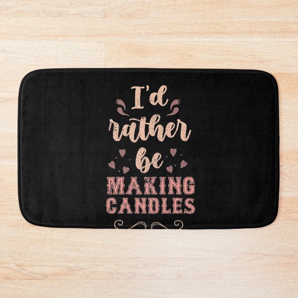 Item preview, I’d Rather Be Making Candles Gift For Candle Makers designed and sold by JokeGysen.