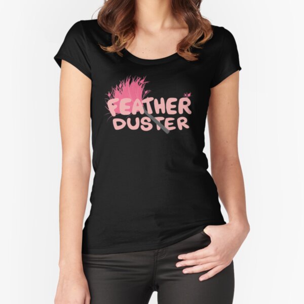 Feather Duster Fitted Scoop T-Shirt