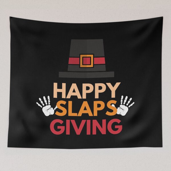 Item preview, Happy Slapsgiving - Thanksgiving designed and sold by CrownsStore.