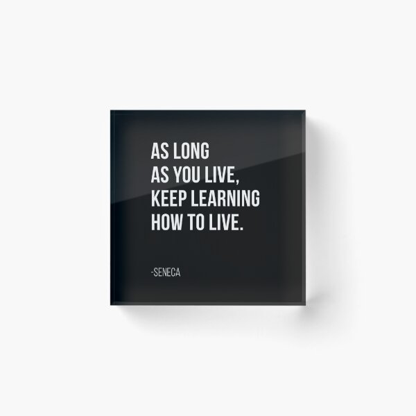 Item preview, Seneca Stoic Philosophy - As long as you live, keep learning how to live. designed and sold by T UNIQUE.