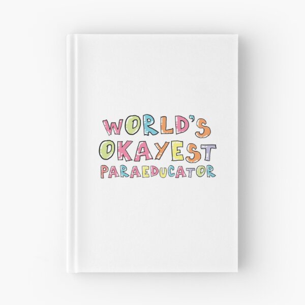 Item preview, World's Okayest Paraeducator Gift Idea designed and sold by betternotes.