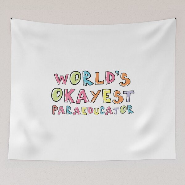 Item preview, World's Okayest Paraeducator Gift Idea designed and sold by betternotes.