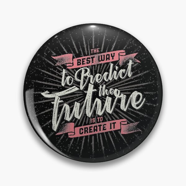 Item preview, The Best Way To Predict The Future Is To Create It designed and sold by Creativenetic.