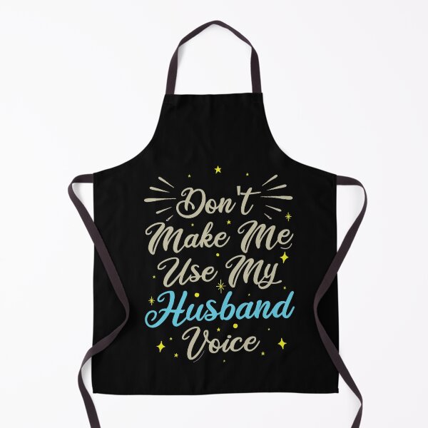 Item preview, Don't Make Me Use My Husband Voice, Cute Funny Gift Idea designed and sold by awesomedraw.