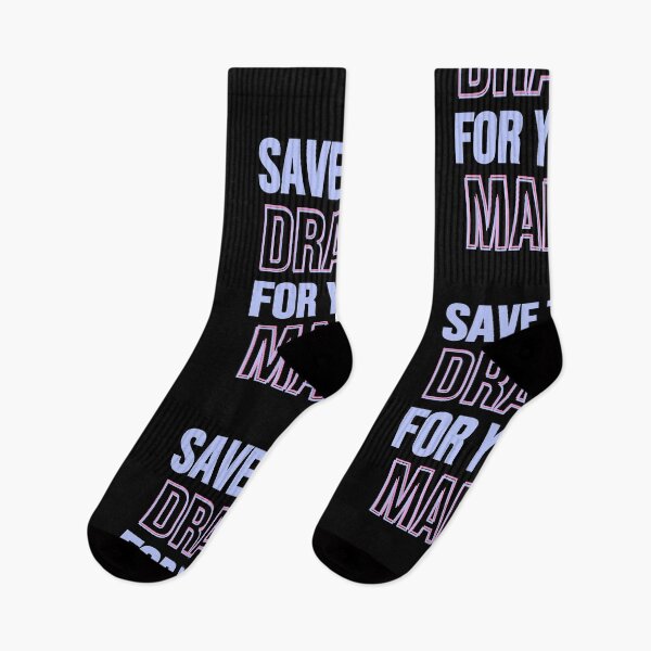 Item preview,  Save the drama for your mama designed and sold by Nyanko-Sempai.
