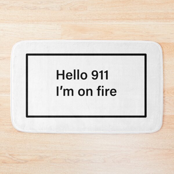 Item preview, Hello 911. I’m on fire. designed and sold by Bregjevt.