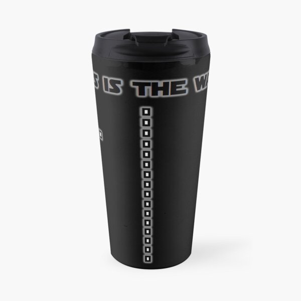 This Is The Way Travel Mug
