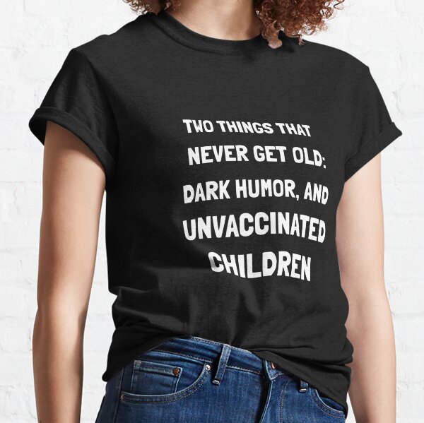 funny unvaccinated shirts