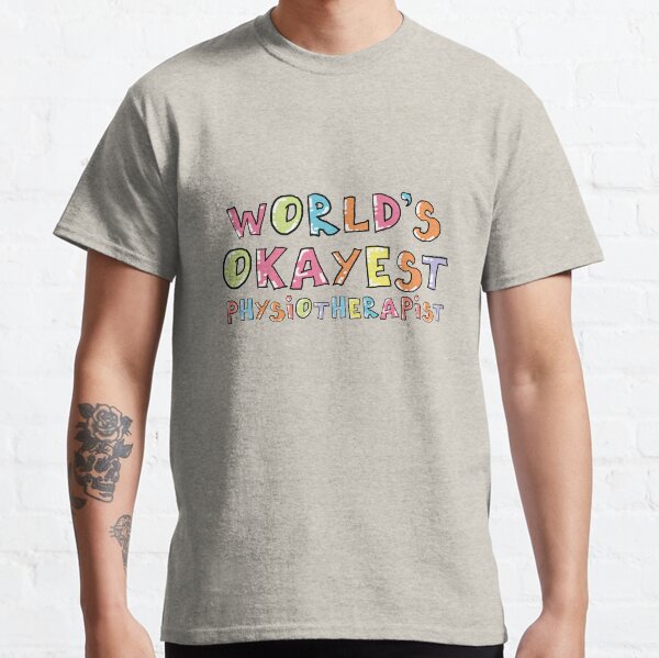 Item preview, World's Okayest Physiotherapist Gift Idea designed and sold by betternotes.