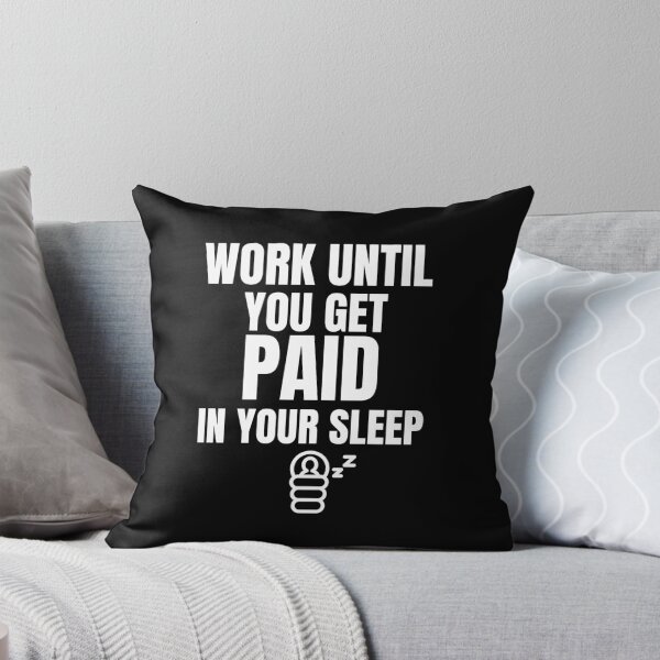 Item preview, Work Until You Get Paid In Your Sleep Investing designed and sold by OldCamp.