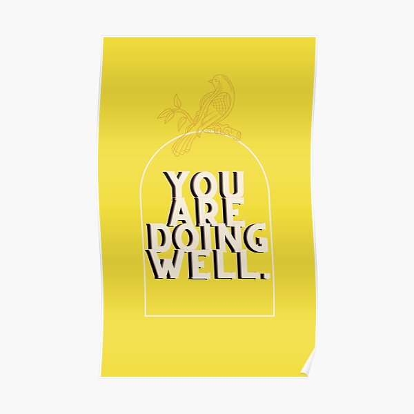 are-you-doing-well-posters-redbubble