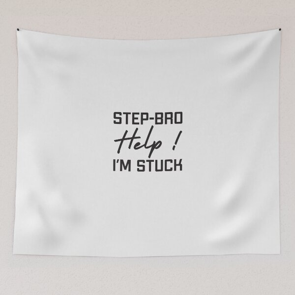 Item preview, Step Bro Help Im Stuck , gift for step Brother, Brother, Step Bro Help I'm Stuck, Funny meme gift designed and sold by Obito-Designs.