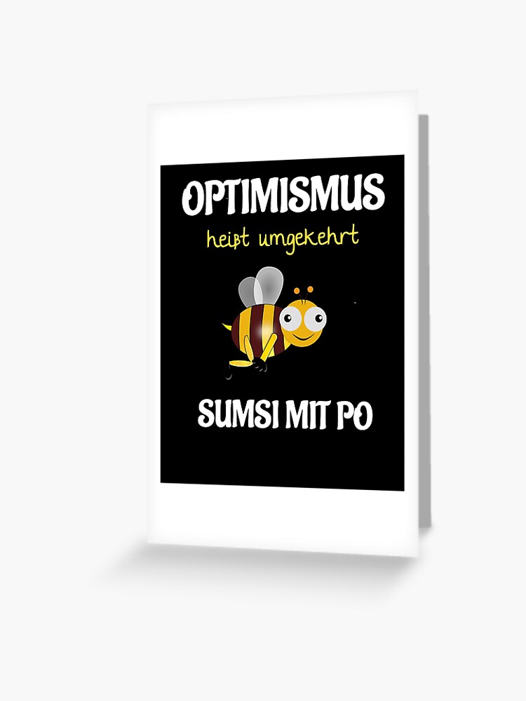 Optimism Sumsi with Po beekeeper - funny & funny | Greeting Card