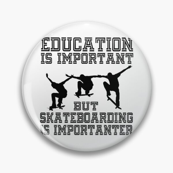Item preview, Skateboarding is importanter designed and sold by aktiveaddict.