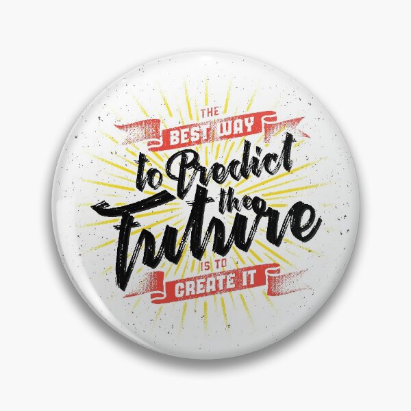 Item preview, The Best Way To Predict The Future Is To Create It Black designed and sold by Creativenetic.