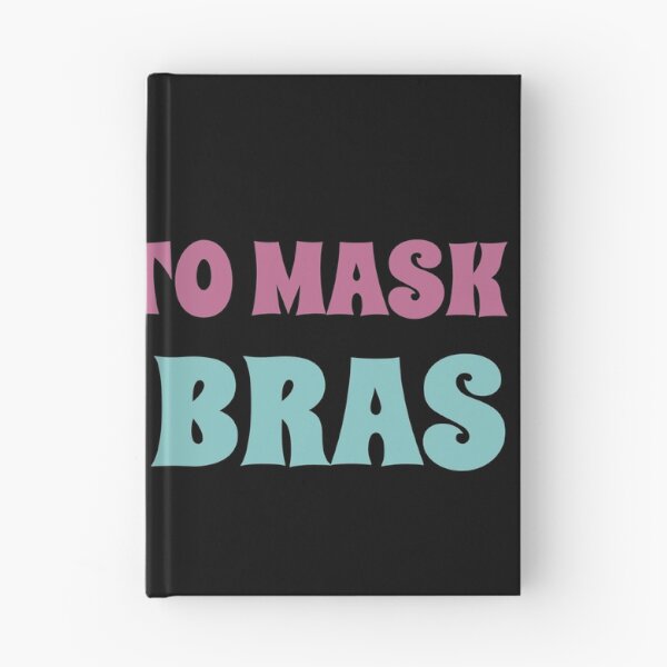 Item preview, Say yes to mask no to bras designed and sold by ds-4.