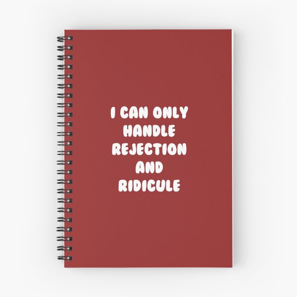 Item preview, I Can Only Handle Rejection And Ridicule designed and sold by scorpiolane.