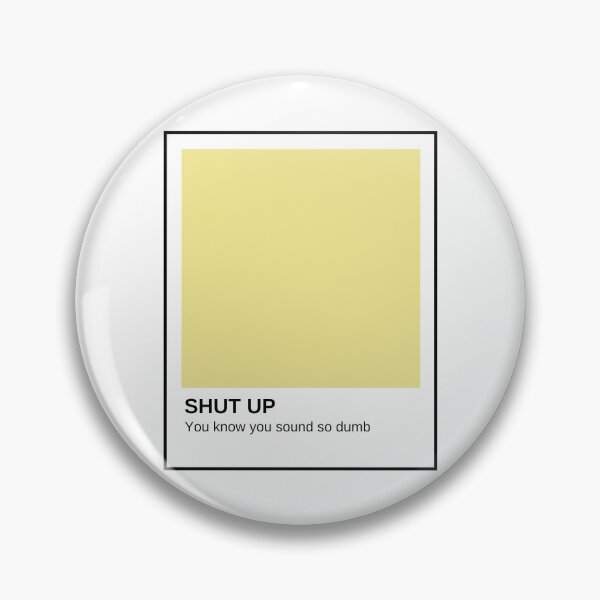 Item preview, shut up pantone designed and sold by crownyart.