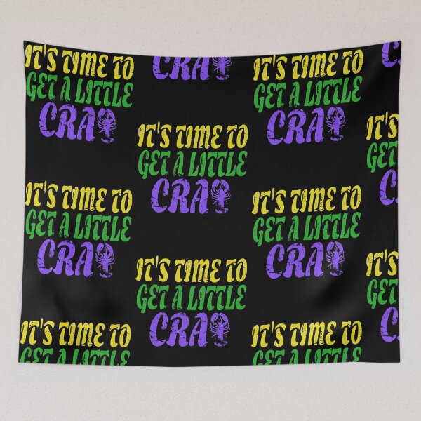 Item preview, Its Time to Get a Little Cray - Funny Mardi Gras designed and sold by thewhitteeguy.