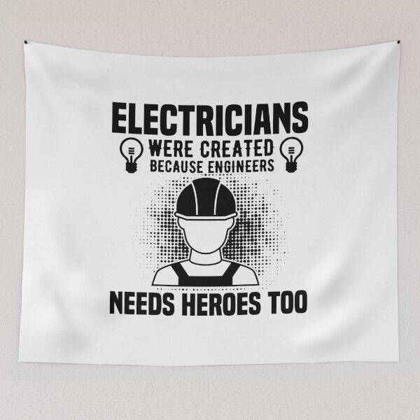 Item preview, electricians were created because ingineers needs heroes too designed and sold by JaMatt1983.