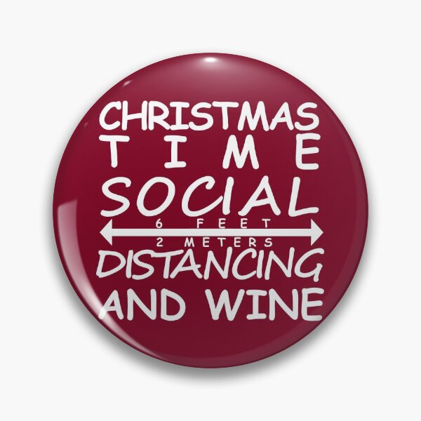 Item preview, Christmas Time Social Distancing And Wine designed and sold by DannyAndCo.