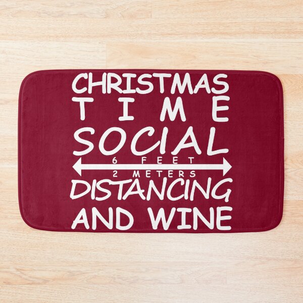 Item preview, Christmas Time Social Distancing And Wine designed and sold by DannyAndCo.