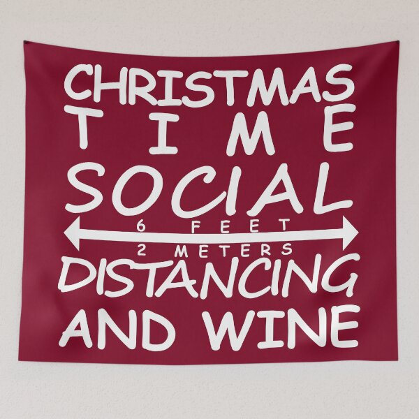 Item preview, Christmas Time Social Distancing And Wine designed and sold by DannyAndCo.