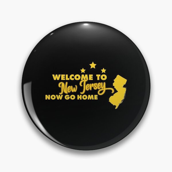 Item preview, Welcome to New Jersey now go home designed and sold by tinypurpleland.