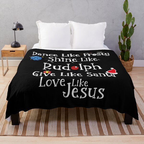 Item preview, Dance Like Frosty Shine Like Rudolph - give like Santa and love like Jesus designed and sold by tinypurpleland.