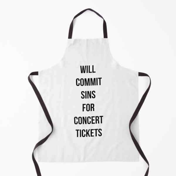 Item preview, Will commit sins for concert tickets designed and sold by MayaTauber.