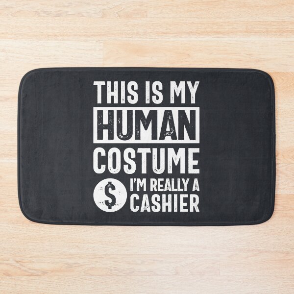 Item preview, This Is My Human Costume Really A Cashier designed and sold by cidolopez.