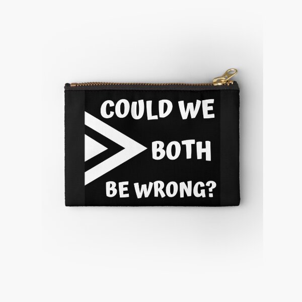 Item preview, COULD WE BOTH BE WRONG designed and sold by jreiter57.