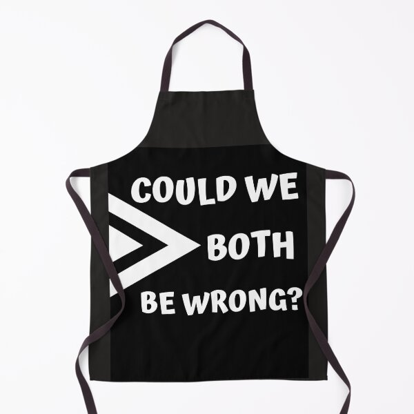 Item preview, COULD WE BOTH BE WRONG designed and sold by jreiter57.