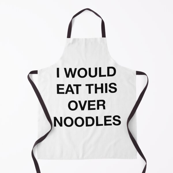 Item preview, I WOULD EAT THIS OVER NOODLES designed and sold by SprayandPray69.
