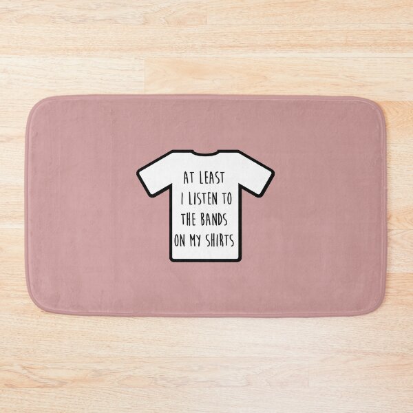 Item preview, "I listen to the band on my shirt" Tshirt designed and sold by MayaTauber.