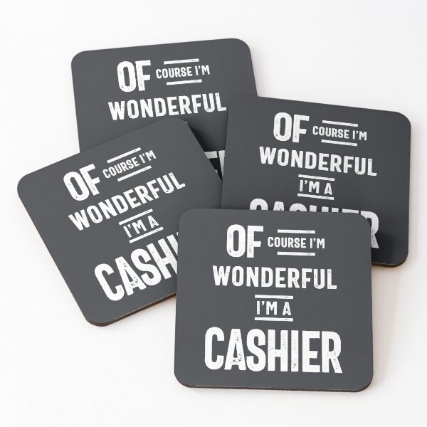 Item preview, Of Course I'm Wonderful I'm A Cashier designed and sold by cidolopez.