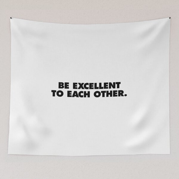 Item preview, Bill & Ted Face the Music, be excellent to each other designed and sold by scohoe.