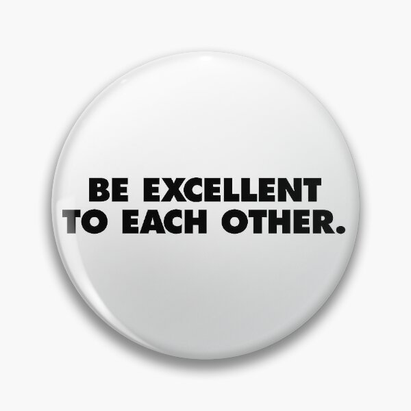 Item preview, Bill & Ted Face the Music, be excellent to each other designed and sold by scohoe.