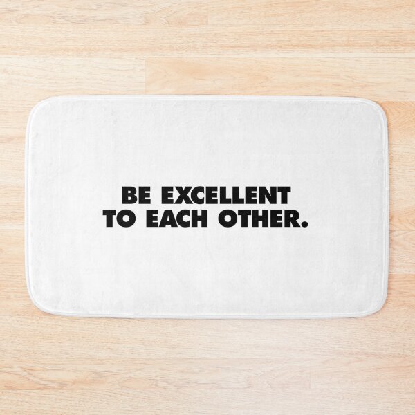 Item preview, Bill & Ted Face the Music, be excellent to each other designed and sold by scohoe.
