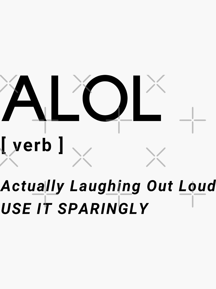 ALOL LOL verb abbreviation Sticker for Sale by Six Deers