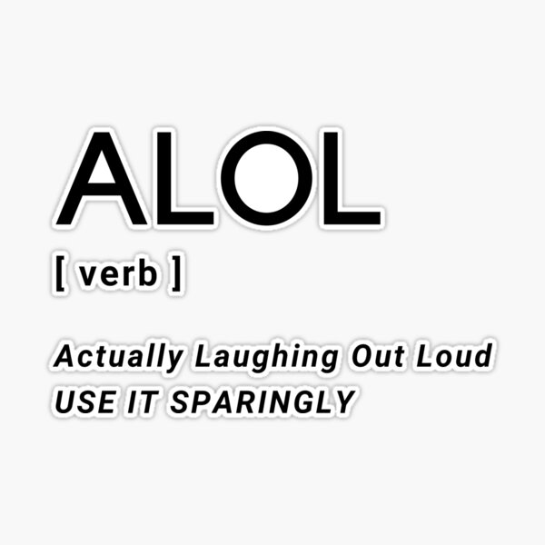 ALOL LOL verb abbreviation Sticker for Sale by Six Deers