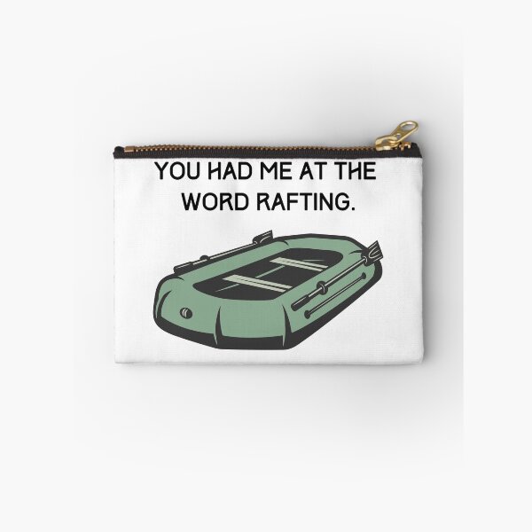 Item preview, You had me at the word rafting - green raft whitewater sport athlete humor funny designed and sold by CJCTEES.